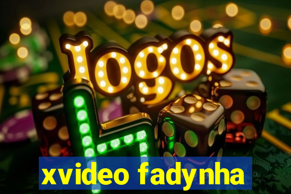 xvideo fadynha